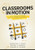 Classrooms in Motion (Using Learning Stations for High Student Engagement in Grades K-5 (A student-engaged framework to enhance learning)) by Samantha K. Dykes, Rachel E. Morris, Shanna K. Helmke, 9781960574961