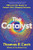 The Catalyst (RNA and the Quest to Unlock Life's Deepest Secrets) - 9781324110873 by Thomas R. Cech, 9781324110873 The Catalyst (RNA and the Quest to Unlock Life's Deepest Secrets) - 9781324110873 by Thomas R. Cech, 9781324110873