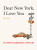 Dear New York, I Love You (An Artist's Celebration of the City) by Ria Sim, 9781682689080