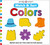 Colors (Match & Sort) (Match and sort the colorful felt pieces) by Roger Priddy, Priddy Books, 9781684495078