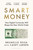Smart Money (How Digital Currencies Will Shape the New World Order) - 9781526678492 by Brunello Rosa, Casey Larsen, 9781526678492