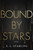 Bound By Stars by E.L. Starling, 9781649378408 Bound By Stars by E.L. Starling, 9781649378408