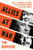 Allies at War (How the Struggles Between the Allied Powers Shaped the War and the World) by Tim Bouverie, 9780593138366