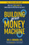 Building Your Money Machine (How to Get Your Money to Work Harder for You Than You Did for It!) - 9781401995713 by Mel H. Abraham, 9781401995713