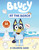 Bluey: At the Beach: A Coloring Book by Penguin Young Readers Licenses, 9780593891377