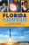Florida Flashpoints (Extraordinary Moments from Spanish Colony to the Space Age) by Randy Jaye, 9781467155830
