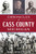 Chronicles of Cass County, Michigan by Rose Mary Wood, 9781467158329
