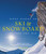 Fifty Places to Ski and Snowboard Before You Die (Downhill Experts Share the World's Greatest Destinations) by Chris Santella, Matt Hansen, 9781617690549