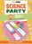 Science Party: 10 Fun Experiments for Students by Scientific American Editors, 9781725350663