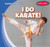 I Do Karate! by Bray Jacobson, 9781482466003