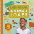 Laugh-Out-Loud Animal Jokes - 9781538396834 by Caitie McAneney, 9781538396834