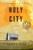 Holy City - 9780802164988 by Henry Wise, 9780802164988 Holy City - 9780802164988 by Henry Wise, 9780802164988
