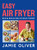 Easy Air Fryer (Big & Bold Delicious Food [American Measurements]) by Jamie Oliver, 9781250397973