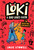 Loki: A Bad God's Guide to Making Enemies ((A Hilarious Middle Grade Fantasy Adventure Inspired by Norse Mythology for Ages 8-12)) by Louie Stowell, Louie Stowell, 9781536241747