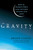 Gravity (How the Weakest Force in the Universe Shaped Our Lives) by Brian Clegg, 9780312616298