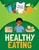 Healthy Eating by Nancy Dickmann, 9781835720110