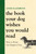 The Book Your Dog Wishes You Would Read (How to Raise the Happiest Dog) by Louise Glazebrook, 9780316593779