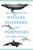 Handbook of Whales, Dolphins, and Porpoises of the World by Mark Carwardine, 9780691202105 Handbook of Whales, Dolphins, and Porpoises of the World by Mark Carwardine, 9780691202105