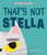 That's Not Stella by Donna  Fredin, 9781838742904