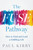 The FUSE Pathway (How to Find and Lead a Fulfilling Life) by Paul Kirby, 9798886452631