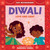 Diwali: Love and Light (An Our Neighborhood Series Board Book for Toddlers Celebrating Hindu Culture) by Darshika Varma, Darshika Varma, 9781499817799