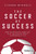 The Soccer of Success (How the Beautiful Game Can Help You Achieve Goals in Business and Life) by Ciarán McArdle, 9798887505237