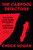The Carpool Detectives (A True Story of Four Moms, Two Bodies, and One Mysterious Cold Case) by Chuck Hogan, 9780593733226