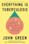 Everything Is Tuberculosis (The History and Persistence of Our Deadliest Infection) - 9780525556572 by John Green