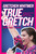 True Gretch -- Young Adult Edition (Lessons for Anyone Who Wants to Make a Difference) by Gretchen Whitmer, 9781665983761