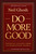 Do More Good (Inspiring Lessons from Extraordinary People) by Neil Ghosh, Dalai Lama, 9798888459249