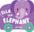 Rolling Pals: Ella the Elephant by duopress labs, Wendy Kendall, 9781464228438
