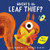 Where's the Leaf Thief? by Alice Hemming, Nicola Slater, 9781464239441