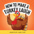 How to Make a Turkey Laugh by Chris Cate, 9798886082913