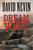 Dream West (A Novel) by David Nevin, 9780765313980