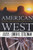 American West (Twenty New Stories from the Western Writers of America) by Loren D. Estleman, 9780312872816