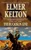 The Buckskin Line (A Novel of the Texas Rangers) by Elmer Kelton, 9780765390387