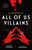 All of Us Villains by Amanda Foody, C. L. Herman, 9781250789259
