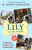 Lily to the Rescue Bind-Up Books 4-6 (Dog Dog Goose, Lost Little Leopard, and The Misfit Donkey) by W. Bruce Cameron, 9781250867667
