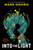 Into the Light - 9781250812278 by Mark Oshiro, 9781250812278