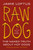 Raw Dog (The Naked Truth About Hot Dogs) - 9781250847768 by Jamie Loftus, 9781250847768