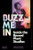 Buzz Me In (Inside the Record Plant Studios) by Martin Porter, David Goggin, 9780500028698
