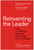 Reinventing the Leader (How to Change Yourself to Change Your Company) by Gui Loureiro, Carlos E. Marin, 9781637746806