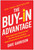 The Buy-In Advantage (Why Employees Stop Caring - and How Great Leaders Inspire Everyone to Give Their All) by Dave Garrison, 9781637746820