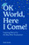 OK World, Here I Come! (Inspiring Advice for the Day After Graduation) (Miniature Edition) by Molly Reade, 9781523531806