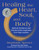 Healing the Heart, Soul, and Body (Spiritual Guidance and Transformative Inspiration from Yoga Leaders) by Stephanie Spence, Rolf Gates, 9781510783805 Healing the Heart, Soul, and Body (Spiritual Guidance and Transformative Inspiration from Yoga Leaders) by Stephanie Spence, Rolf Gates, 9781510783805