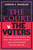 The Court v. The Voters (The Troubling Story of How the Supreme Court Has Undermined Voting Rights) - 9780807019573 by Joshua A. Douglas, 9780807019573