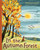 In the Autumn Forest by Daniela Kulot, Daniela Kulot, Elisabeth Lauffer, 9781623546199