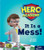 It Is a Mess! (Leveled Reader Set 1) by HMH HMH, 9780358087670