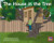 House in the Tree, The (Leveled Reader Blue Fiction Level 10 Grade 1) by HMH HMH, 9780358050469