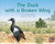 Duck with a Broken Wing, The (Leveled Reader Blue Fiction Level 9 Grade 1) by HMH HMH, 9780358120261